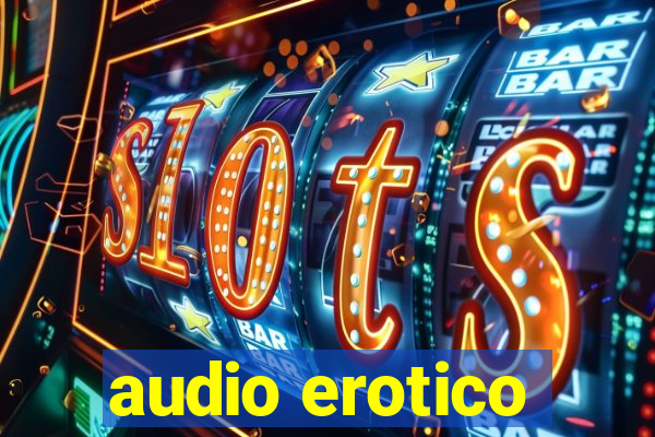 audio erotico